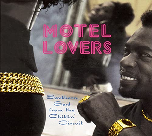 Motel Lovers-Southern Soul from The Chitlin' Circuit 4015698036329