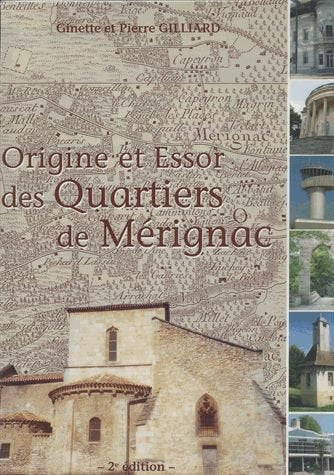 Origine et Essor des Quartiers de Mérignac 9782951831216