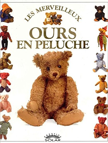 Les merveilleux ours en peluche 9782263019081