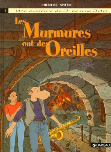 J. comme John : Les Murmures ont des oreilles 9782205047738