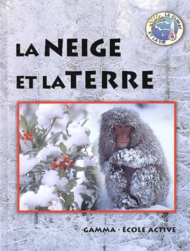 La neige et la Terre 9782713019340