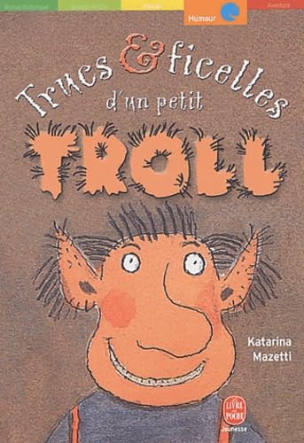 Trucs et ficelles d'un petit troll 9782013219266