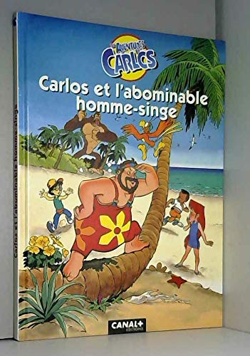 Carlos et l'Abominable Homme singe 9782226065681