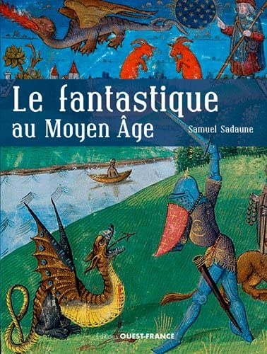 Le fantastique au Moyen Âge 9782737370779