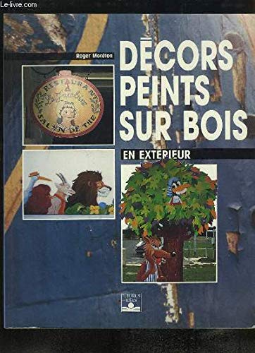 Décors peints sur bois en extérieur 9782215021124