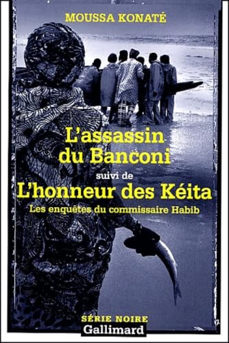 Les Enquêtes du commissaire Habib : L'assassin du Banconi, suivi de : L'Honneur des Kéita 9782070423491
