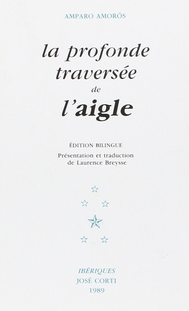 La profonde traversée de l'aigle 9782714303103