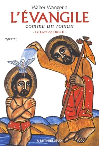 Le Livre de Dieu: Tome 2 : L'Evangile comme un roman 9782283601884