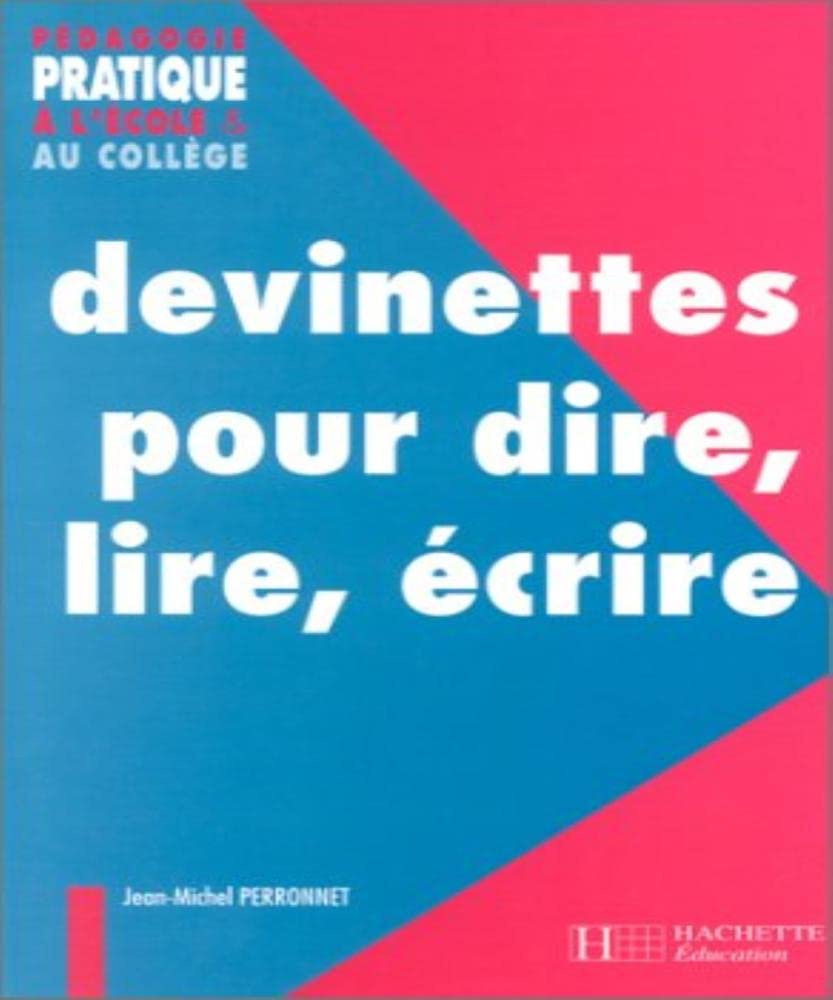 Devinettes pour dire, lire, écrire 9782011706829