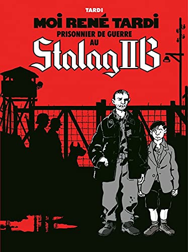 Moi René Tardi, prisonnier de guerre au Stalag IIB 9782298080889