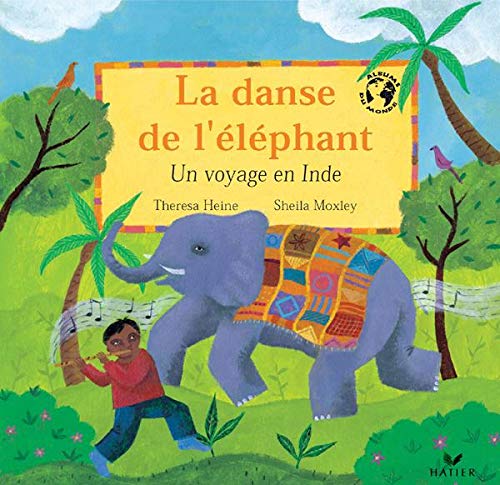 La danse de l'éléphant: Un voyage en Inde 9782218752438