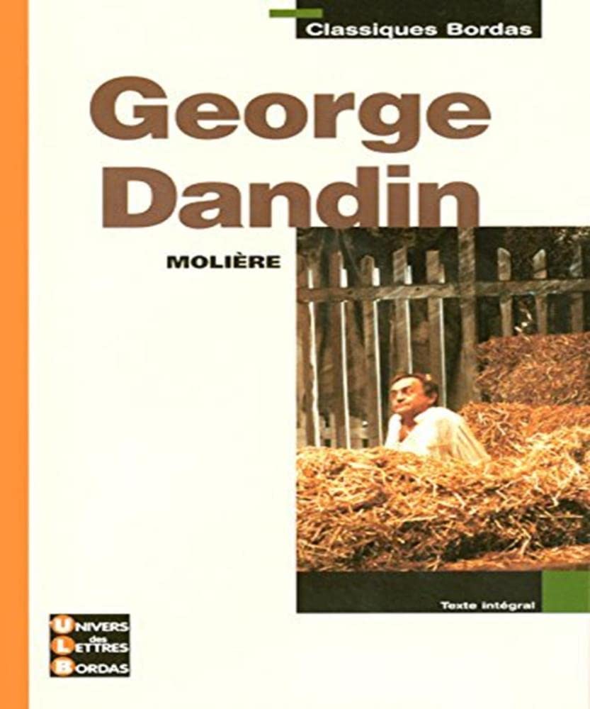 Classiques Bordas • Molière • George Dandin 9782047305690