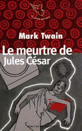 Le meurtre de Jules César en fait divers et autres contes 9782715220539