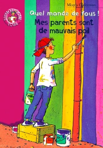 Mes parents sont de mauvais poil (Quel monde de fous !) 9782012004795