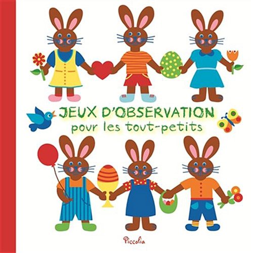 JEUX D'OBSERVATION POUR LES TOUT PETITS - LES PETITS LAPINS 9782753020573