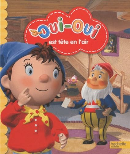 Oui-oui est tête en l'air 9782012267732