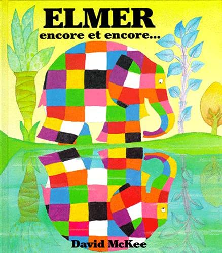 elmer encore et encore 9782877670388