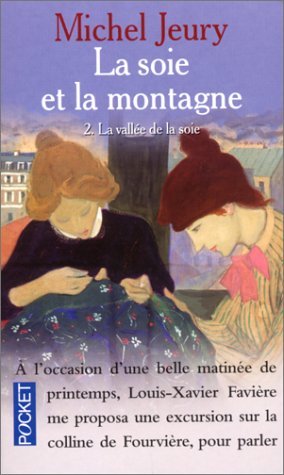 La soie et la montagne, tome 2 : La vallée de la soie 9782266095143