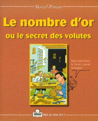 Le nombre d'or ou le secret des volutes 9782841171774