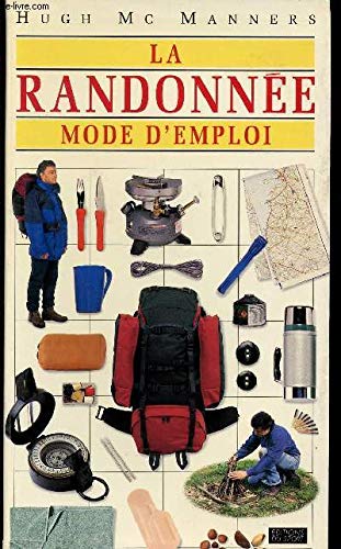 La randonnée: Mode d'emploi 9782910635817