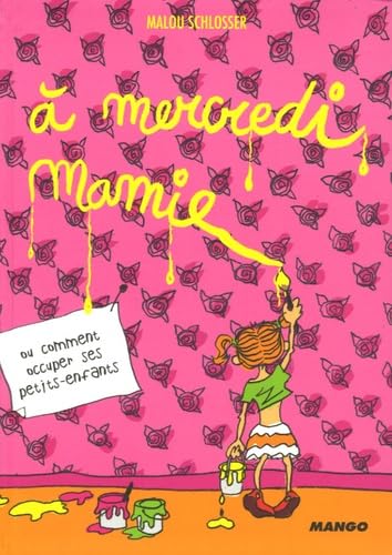 A MERCREDI MAMIE ! 9782842705183