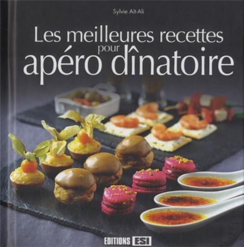 MEILLEURES RECETTES POUR APERO DINATOIRE (LES) 9782822602686