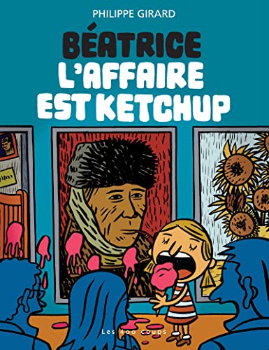 Béatrice- L'affaire est Ketchup (01) 9782895403777
