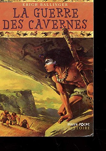La guerre des cavernes 9782745906748