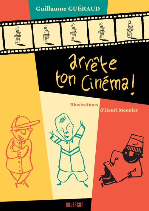 Arrête ton cinéma ! 9782841564361
