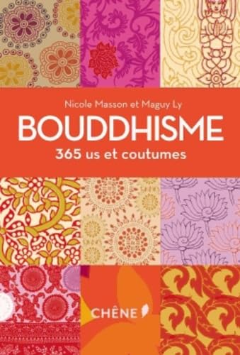 Bouddhisme: 365 us et coutumes 9782812307300