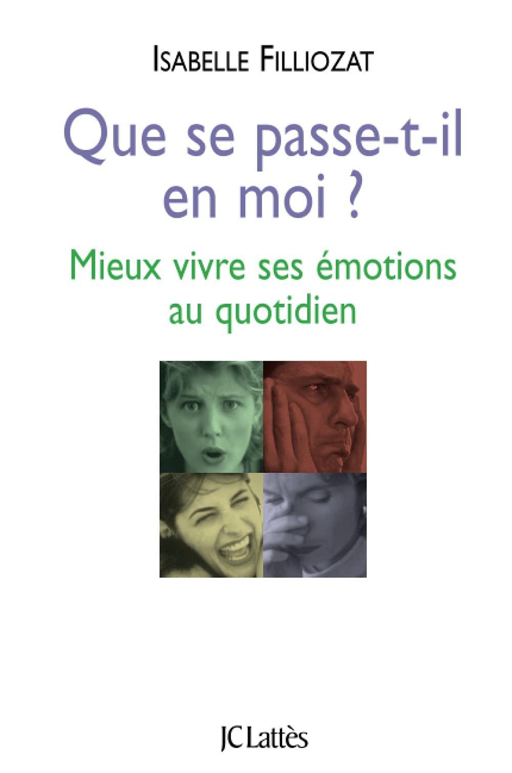 Que se passe-t-il en moi ? Mieux vivre ses émotions au quotidien 9782709621458