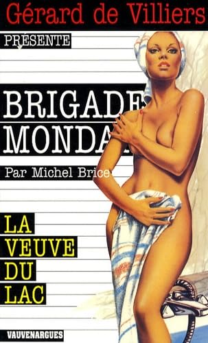 Brigade Mondaine 47 : La Veuve du lac 9782744316067