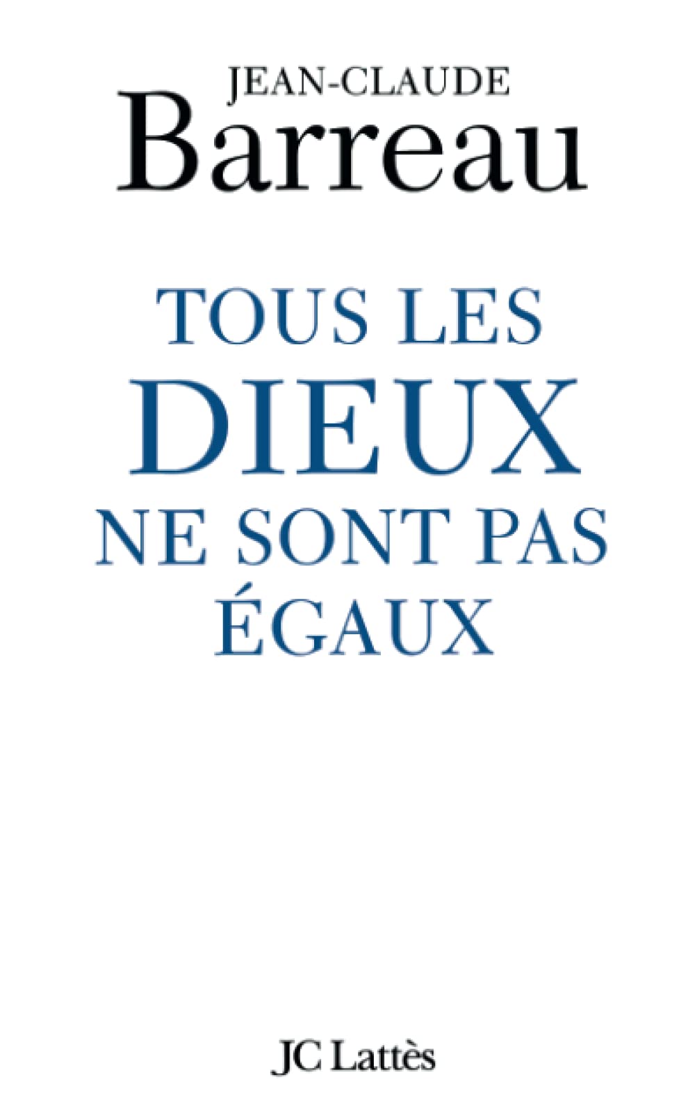 Tous les dieux ne sont pas égaux 9782709622967