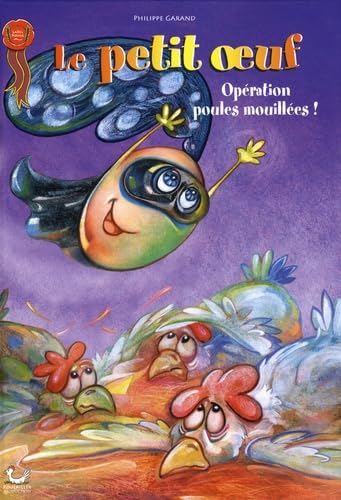 Opération poules mouillées ! 9782951077386