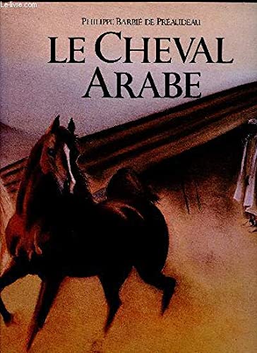 Le Cheval Arabe 9782869500648