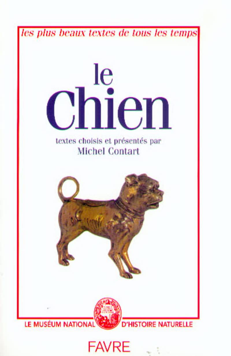 Le Chien. Les plus beaux textes de tous les temps 9782828905255
