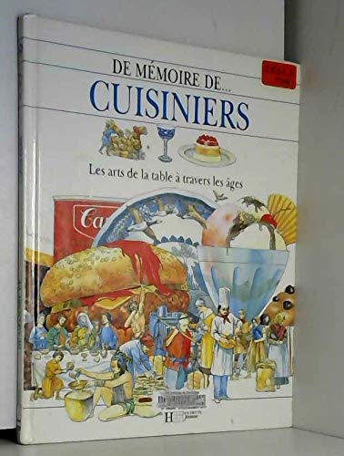 Cuisiniers: Les arts de la table à travers les âges 9782010214356