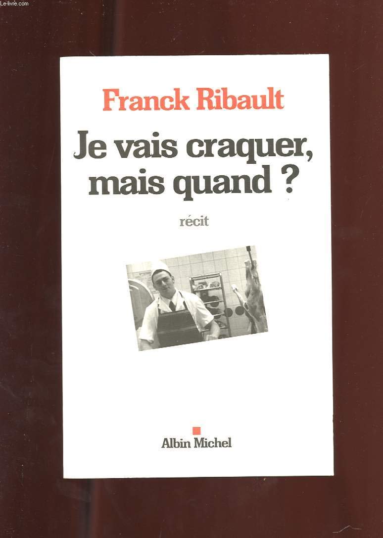 Je vais craquer, mais quand ? 9782226134721