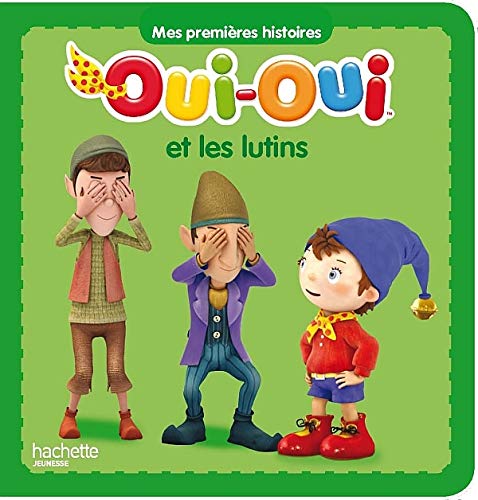 Oui-Oui et les lutins 9782012274488