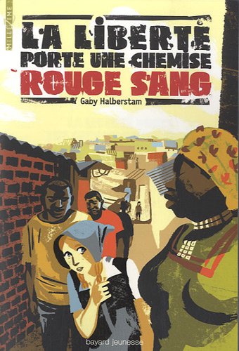 La liberté porte une chemise rouge sang 9782747028356