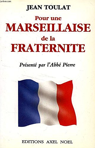 Pour une marseillaise de la fraternite... 9782909071077