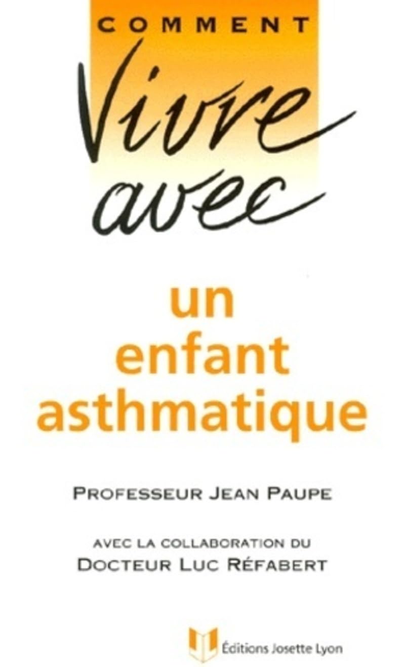 Comment vivre avec un enfant asthmatique 9782843190261
