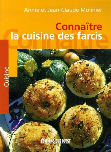 La cuisine des farcis: Farces et panades 9782879016641