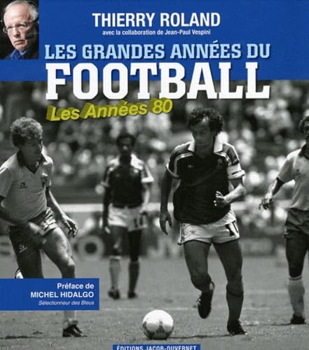 LES GDS ANNEES DU FOOTBALL 9782847243611