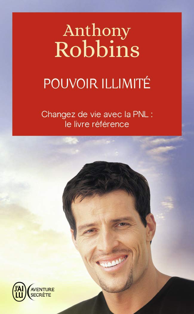 Pouvoir illimité - Changez de vie avec la PNL : le livre référence 9782290008553