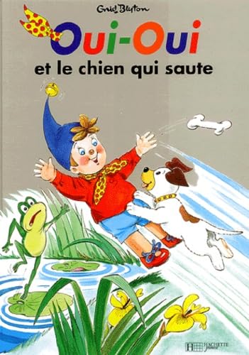 Oui-Oui et le chien qui saute 9782012235724