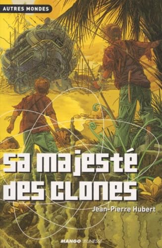 Sa majesté des clones 9782740413869