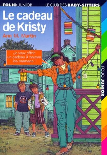 Le Cadeau de Kristy (traduit de l'américain par Stéphanie Alglave et Cécile Giroldi) 9782070527182