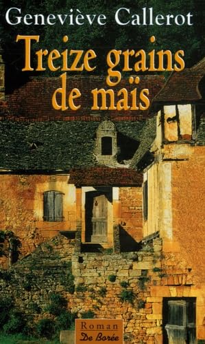 Treize grains de maïs 9782844942081