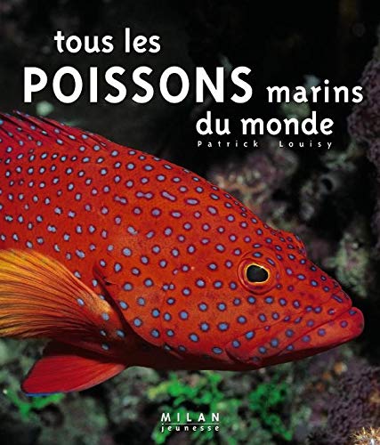 Tous les poissons marins du monde 9782745916716